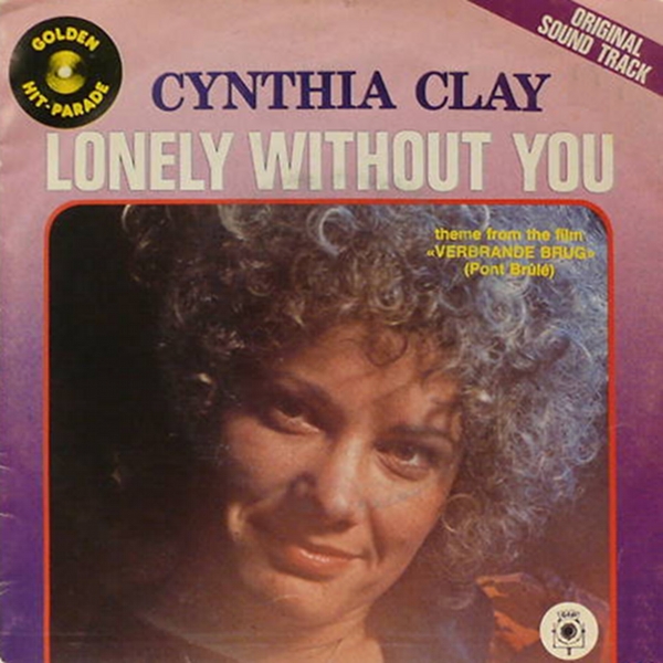 &#39;Een leven zonder jou&#39; is een bewerking van &#39;I&#39;m lonely without you&#39;. Schrijvers: A. Pierre / R. Uyttendaele / J. Colston. Artiest: Cynthia Clay. - cover-15